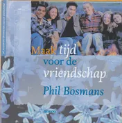 Omslag van Maak tijd voor de vriendschap