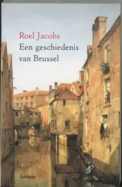 Omslag van Een kleine geschiedenis van Brussel
