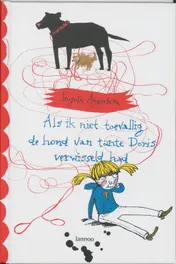 Omslag van Als ik niet toevallig de hond van tante Doris verwisseld had