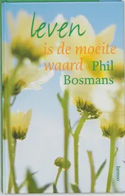 Omslag van Leven is de moeite waard