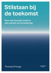 Omslag van Stilstaan bij de toekomst