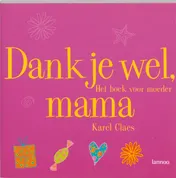 Omslag van Dankjewel mama