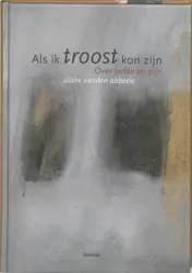 Omslag van Als ik troost kan zijn