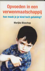 Omslag van Opvoeden in een verwenmaatschappij