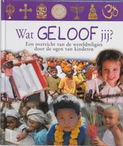 Omslag van Wat geloof jij?