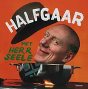 Omslag van Half gaar met Herr Seele