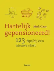 Omslag van Hartelijk gepensioneerd!