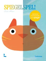 Omslag van Spiegelspel! - Interactief voorleesboek met spiegel