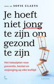 Omslag van Je hoeft niet jong te zijn om gezond te zijn