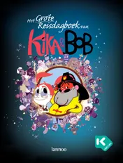 Omslag van Het grote reisdagboek van Kika en Bob