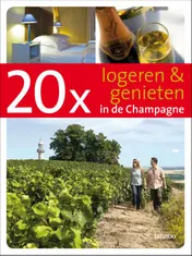 Omslag van 20 x logeren en genieten in de Champagne