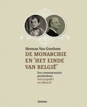 Omslag van De monarchie en het einde van Belgie