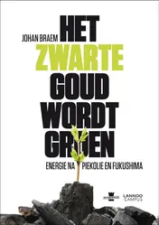 Omslag van Het zwarte goud wordt groen