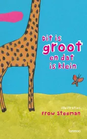 Omslag van Dit is groot en dat is klein