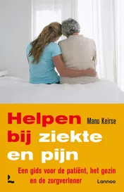 Omslag van Helpen bij ziekte en pijn