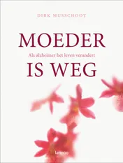 Omslag van Moeder is weg