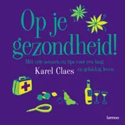 Omslag van Op je gezondheid!