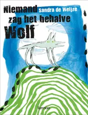 Omslag van Niemand zag het behalve Wolf