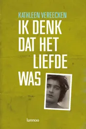 Omslag van Ik denk dat het liefde was