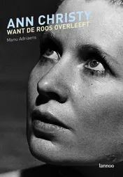 Omslag van Ann Christy. Want de roos overleeft