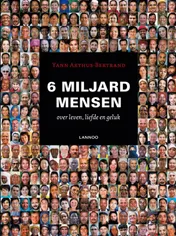 Omslag van 6 miljard mensen over liefde, leven en geluk