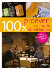 Omslag van 100 x proeven van straffe streekbieren