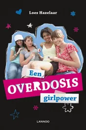 Omslag van Een overdosis girlpower