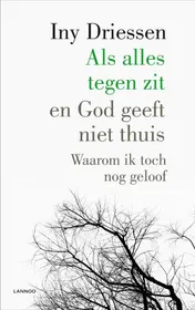 Omslag van Als alles tegenzit en God geeft niet thuis
