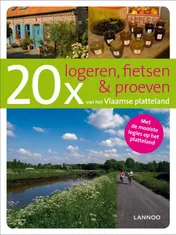 Omslag van 20x logeren fietsen en proeven van het Vlaamse platteland platteland