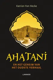Omslag van Ahantani en het geheim van het oudste verhaal