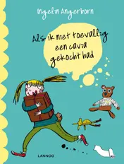 Omslag van Als ik niet toevallig een cavia gekocht had