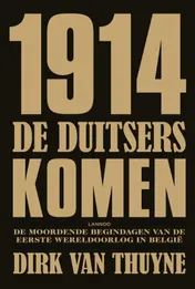 Omslag van 1914 De Duitsers komen!