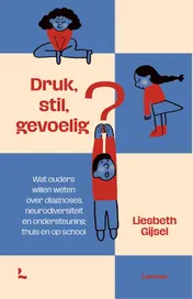 Omslag van Druk, stil, gevoelig?