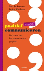 Omslag van Positief communiceren in 6 weken