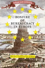 Omslag van Bonfire of bureaucracy in Europe