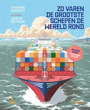 Omslag van Zo varen de grootste schepen de wereld rond