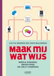Omslag van Maak mij wat wijs