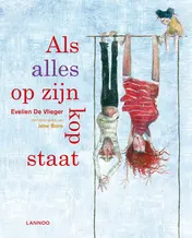 Omslag van Als alles op zijn kop staat