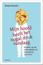 Omslag van Mijn hoofd heeft het nogal druk vandaag