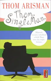 Omslag van Thom. Single. Man