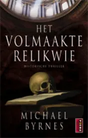 Omslag van Het volmaakte relikwie