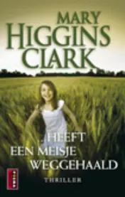 Omslag van ...Heeft een meisje weggehaald