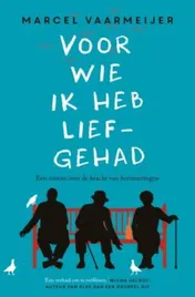 Omslag van Voor wie ik heb liefgehad