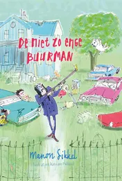 Omslag van De niet zo enge buurman