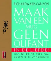 Omslag van Maak van een mug geen olifant in de liefde