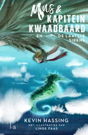 Omslag van Mus & kapitein Kwaadbaard en De laatste sirene