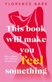 Omslag van This Book Will Make You Feel Something
