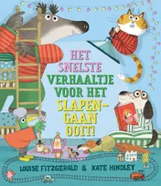 Omslag van Het snelste verhaaltje voor het slapengaan ooit!