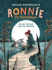 Omslag van Ronnie de roerdomp en het geheim van het moeras