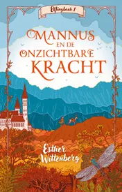 Omslag van Mannus en de onzichtbare kracht